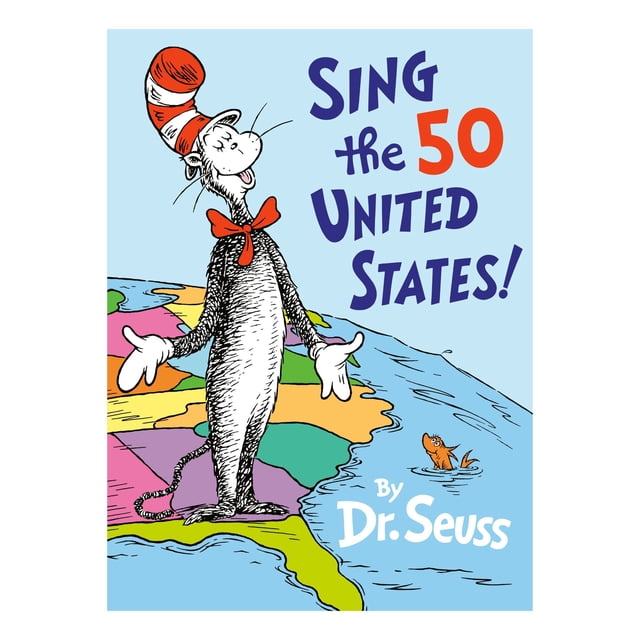 Sing the 50 United States! by Dr. Seuss, Hardcover