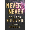 thumbnail image 1 of Never Never by Colleen Hoover & Tarryn Fisher, Paperback, 1 of 3