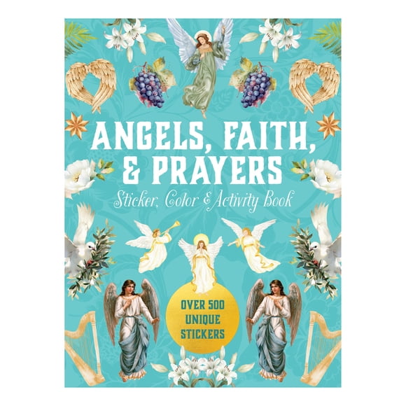 Angels, Faith & Prayers Sticker, Color & Activity Book by Editors of Chartwell Books, Hardcover