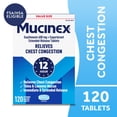 thumbnail image 1 of Mucinex 12-Hour Chest Congestant & Mucus Relief Tablets, 600 mg Guaifenesin 120 ct., 1 of 8