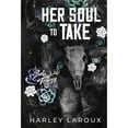 thumbnail image 1 of Deluxe Special Edition - Her Soul to Take by Harley Laroux - Book 1 of 3, Hardcover, 1 of 2