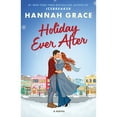 thumbnail image 1 of Holiday Ever After by Hannah Grace, Paperback, 1 of 1