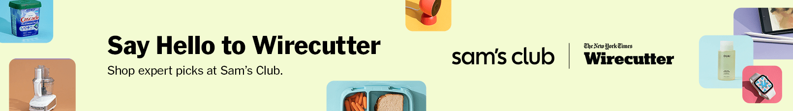 Wirecutter's best at Sam's Club. Expert Picks. Member value.